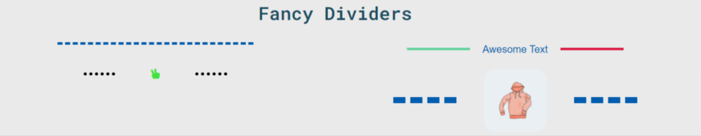 Fancy dividers